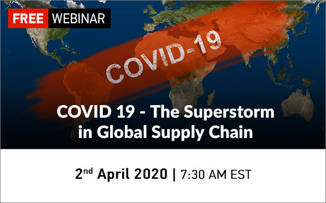 COVID 19 - The Superstorm in Global Supply Chain